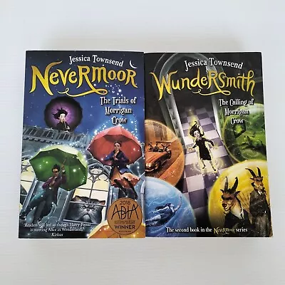 Nevermoor By Jessica Townsend And Wundersmith YA Fantasy Paperback X2 • $15