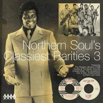 NORTHERN SOUL'S CLASSIEST RARITIES VOLUME 3 Various - New & Sealed CD (Kent) 60s • £13.99