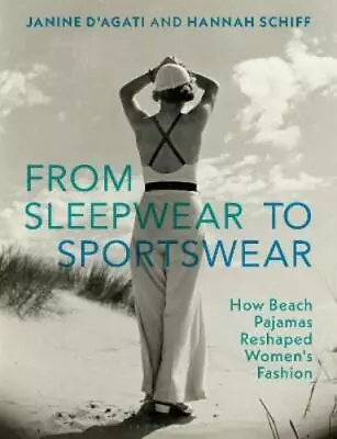 Janine D'Agati Hannah Schif From Sleepwear To Sportswea (Paperback) (US IMPORT) • £54.85