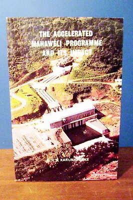 Sri Lanka Accelerated Mahaweli Programme Impact Karunatilake Analysis Book 1988 • $20
