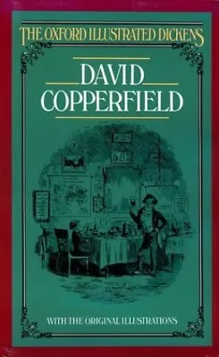 David Copperfield (New Oxford Illustrated Dickens) By Dickens Charles Hardback • £5.49