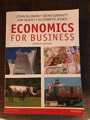 Economics For Business By Jon Guest John Sloman Elizabeth Jones Dean Garratt • £20