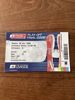 2008 League 2 Play-Off Final Ticket 26/5/2008 Stockport V Rochdale • £4.95