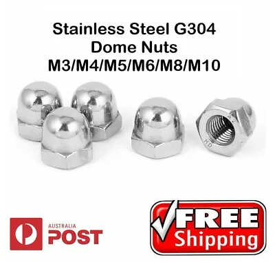 Dome Nut M3 M4 M5 M6 M8 M10 M12 G304 Stainless Steel • $7