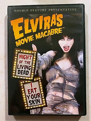 DVD: Elvira's Movie Macabre: Night Of The Living Dead + I Eat Your Skin • $9.97