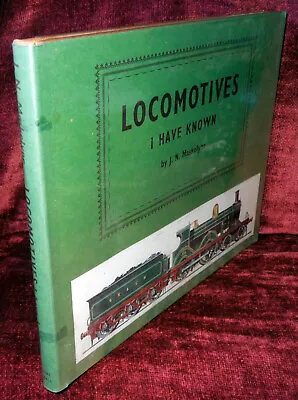 Locomotives I Have Known By J.n. Maskelyne - 1959 • $18.89