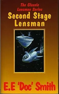 Second Stage Lensman (Classic Lensman) Smith E. E. Doc  Used; Good Book • £2.38