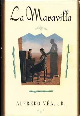 La Maravilla - Hardcover By Vea Alfredo - GOOD • $7.99