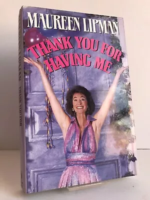  Thank You For Having Me  By Maureen Lipman 1st Edition 1st Impression HB + D/w • £4.99