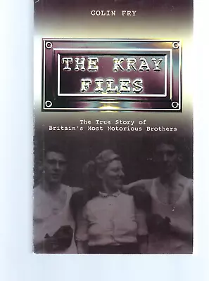 The Kray Files: Colin Fry: New PB 2000 • £5.99