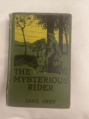 $4.45 • Buy The Mysterious Rider By Zane Grey 1921 Illustrated Harper & Brothers HC