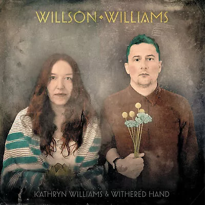 Kathryn Williams & Withered Hand - Wilson Williams Vinyl 12  Album - Pre-Sale • £24.99