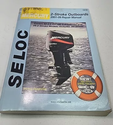 Seloc 1418 Marine Repair Manual For Mercury 2 Stroke Outboards 2001-2009 B24.4.4 • $39.99