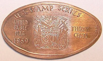 ADA-83: Vintage Elongated Cent: US STAMP SERIES:1869 30 CENT SHEILD EAGLE FLAG • $2.50