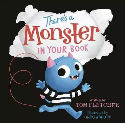 There's A Monster In Your Book: A Funny Mon- Tom Fletcher 1524764566 Hardcover • $4.52