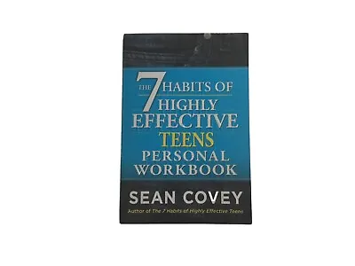 The 7 Habits Of Highly Effective Teens Personal Workbook By Sean Covey • $5.99