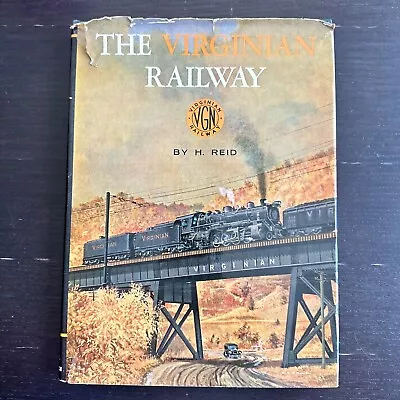 The Virginian Railway By H Reid • $36