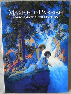 MAXFIELD PARRISH: EDISON MAZDA COLLECTION 1995 1st Edition Like New • $18.95