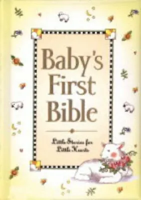 Baby's First Bible: Little Stories For Little Hearts (Baby's Fir • £2.47