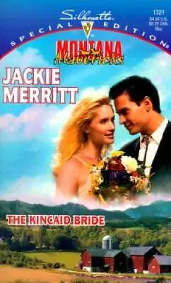 Kincaid Bride (Montana Mavericks: Wed In Whitehorn) (Special Edition: Mon - GOOD • $3.72