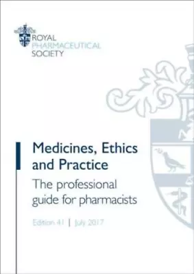 Medicines Ethics And Practice 2017: The Professional Guide For Pharmacists Roy • £3.35