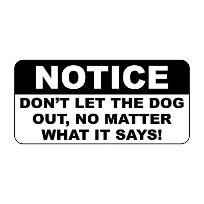 Notice Don'T Let The Dog Out Retro Vintage Style Metal Sign - 8 In X 12 In • $14.99