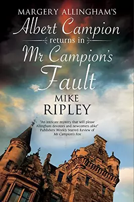 Mr Campion's Fault: Margery Allingham's Albert Campion's New Mystery: 3 (An Albe • £6.29