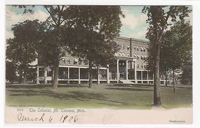 The Colonial Mt Clemens Michigan 1906 Postcard • $4.50