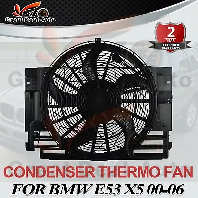 $259 • Buy For BMW Condenser Thermo Fan E53 X5 3.0d 4.4i 4.8i Diesel Auxiliary Electric Fan
