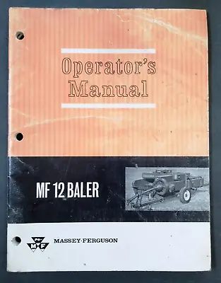 Massey Ferguson MF12 Baler Owners Operators Manual - 1966 • $28