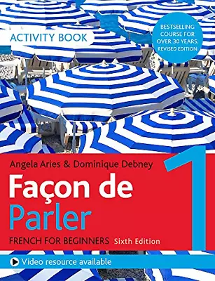 Fa?on De Parler 1 French Beginner's Course 6th Edition: Activity Book • £7.40