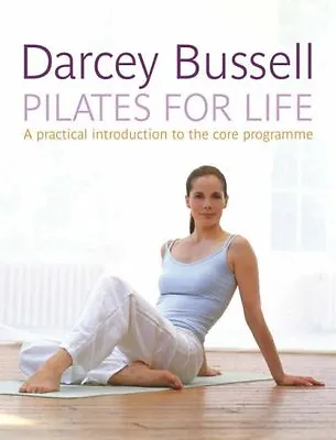 Pilates For Life By Darcey Bussell • £2.84