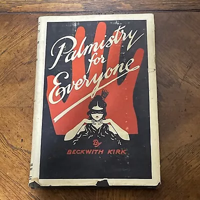 RARE Vintage 1927 Palmistry For Everyone By Beckwith Kirk Hardcover Dust Jacket • $69.99