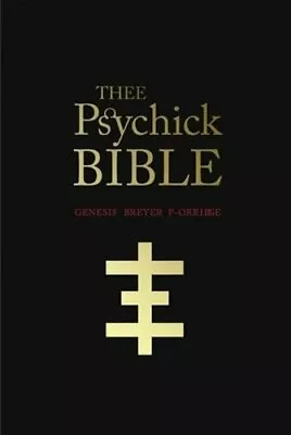 Thee Psychick Bible: Thee Apocryphal Scriptures Ov Genesis Breyer P-Orridge And • $26.80