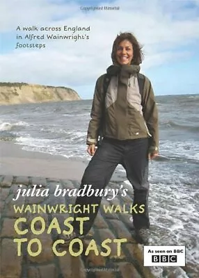 Julia Bradbury's Wainwright Walks: Coast To CoastJulia Bradbury • £2.61