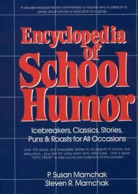 Encyclopedia Of School Humor: Icebreakers Classics Stories Puns & Roasts... • $7.03