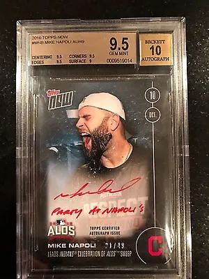 2016 Topps Now Mike Napoli Auto On Card  Party At Napoli's  /49 Bgs 9.5 10 Auto • $400