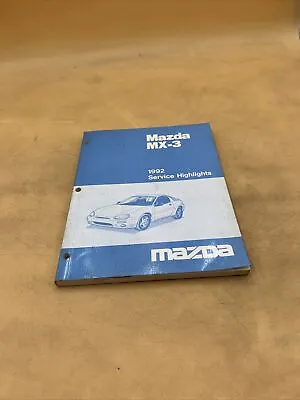 1992 Mazda Mx-3 Service Repair Shop Highlights Guide Manual • $25