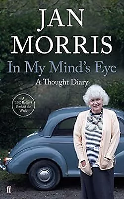 In My Minds Eye: A Thought Diary Morris Jan Used; Good Book • £2.98