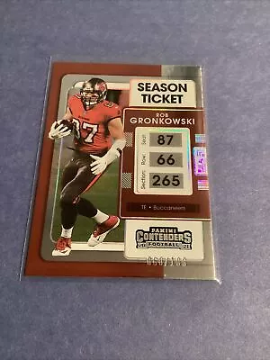 2021 Contenders Rob Gronkowski SEASON TICKET #d/199! Bucs  • $2.99