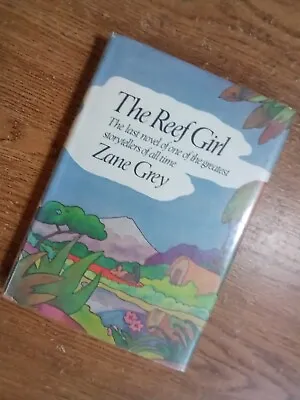 The Reef Girl By Zane Grey (1977HCDJ) 1st Edition Harper & Row; Ex-lib • $9.99