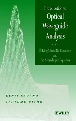 Introduction To Optical Waveguide Analysis: Solving Maxwell's Equation And Th... • $191.49