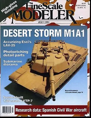 Fine Scale Modeler Magazine July 1991 Desert Storm M1A1 • $8.99