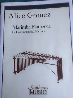 Marimba Flamenca By Alice Gomez (1992 Trade Paperback) • $10