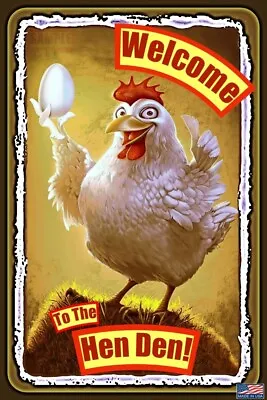 Welcome To Hen Den Metal Sign 8 X12  She Shed Chicken Coop Farm Garden Farmhouse • $14.99