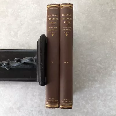 BY-GONE LINCOLNSHIRE - 2 Volumes 1891 • £14.95
