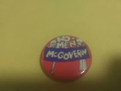 George McGovern President Pin Back Campaign Button Presidential Women Wo-men • $9.99