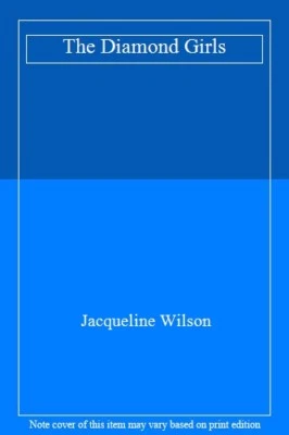 £2.23 • Buy The Diamond Girls,Jacqueline Wilson- 9780552560696