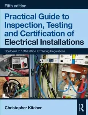 £34.17 • Buy Practical Guide To Inspection, Testing And Certification Of Ele... 9781138613324