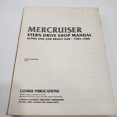 Mercruiser B742 Stern Drive Shop Manual 1985-88 Alpha One & Bravo One Ahlstrand • $48